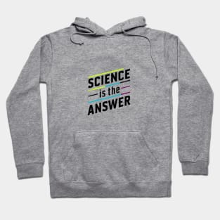 Science is the Answer, Celebrate the Beauty of Science, Science + Style = Perfect Combination Hoodie